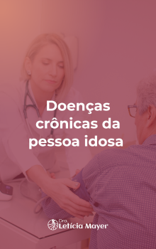 Doenças crônicas da pessoa idosa (hipertensão, diabetes, dislipidemia…)