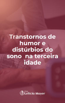 Transtornos de humor e distúrbios do sono na terceira idade