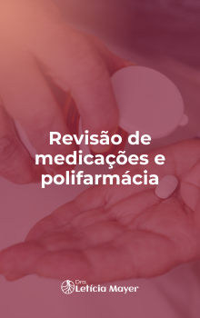 Revisão de medicações e polifarmácia