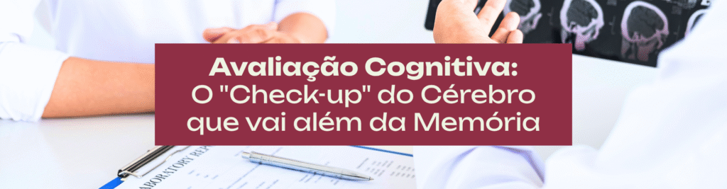 Entenda a importância da avaliação cognitiva em idosos para o diagnóstico precoce e a preservação da autonomia. Conheça o novo serviço especializado no consultório da Dra. Letícia.